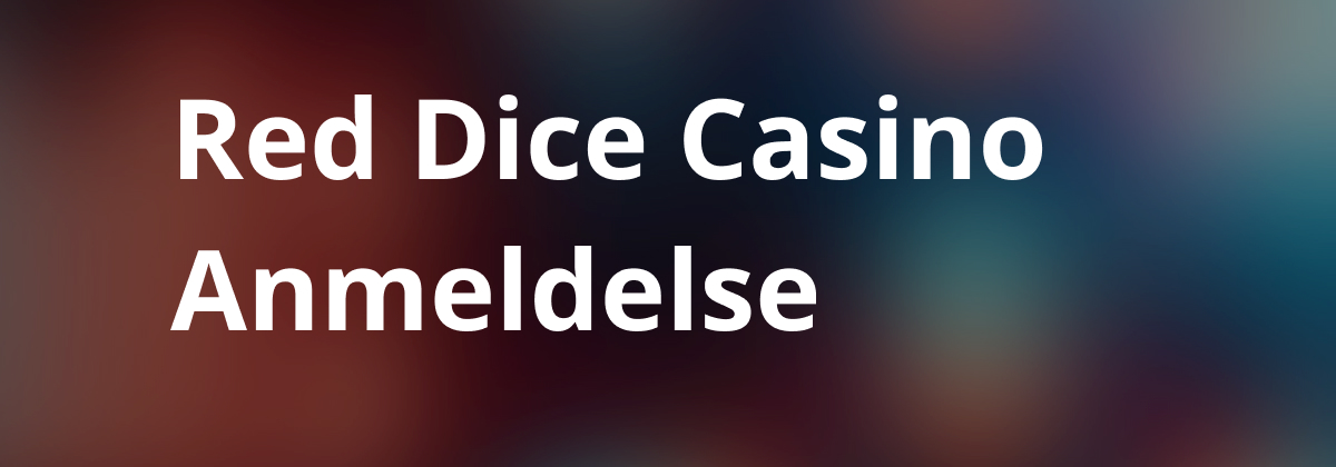 red dice casino anmeldelse